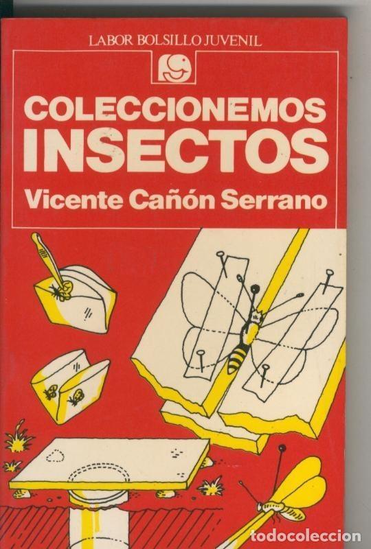 B&uuml;cher: Labor bolsillo juvenil numero 85: Coleccionemos insectos - Vicente Ca&ntilde;on Serrano