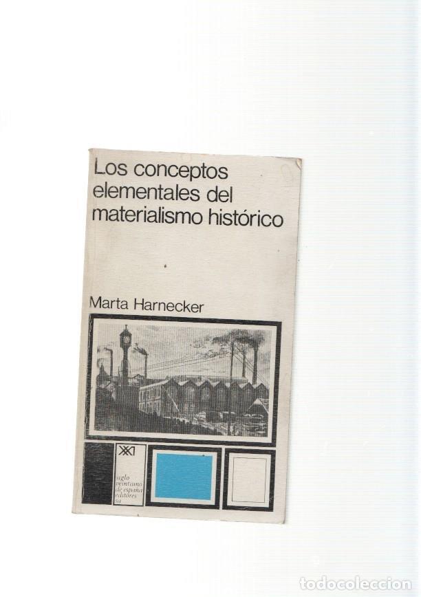 Libri di seconda mano: Los conceptos elementales del materialismo historico - Marta Harnecker