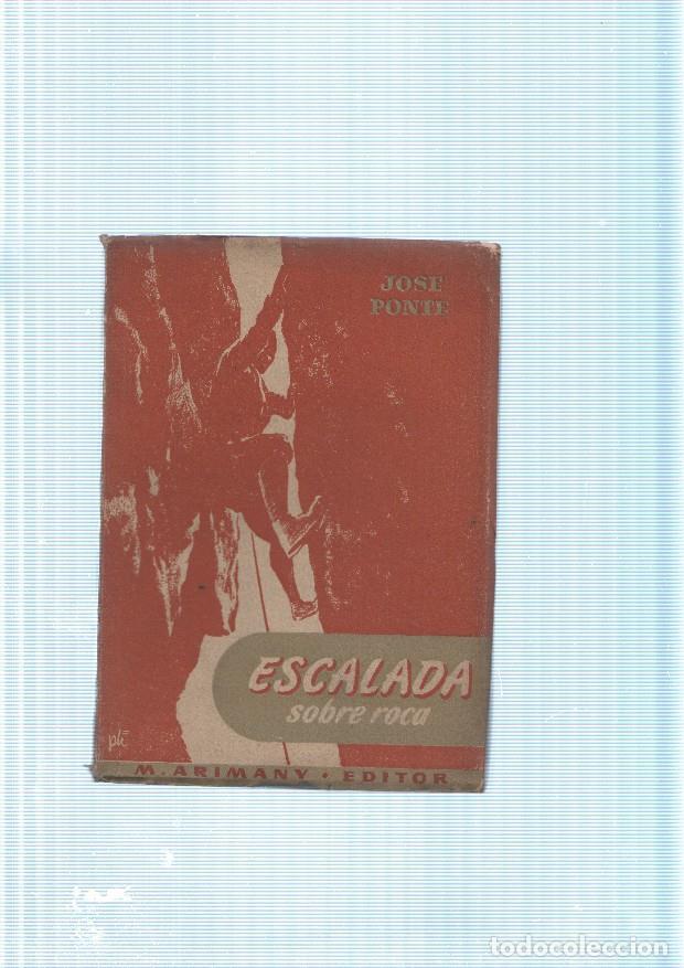 B&uuml;cher: Escalada sobre roca - Jose Ponte
