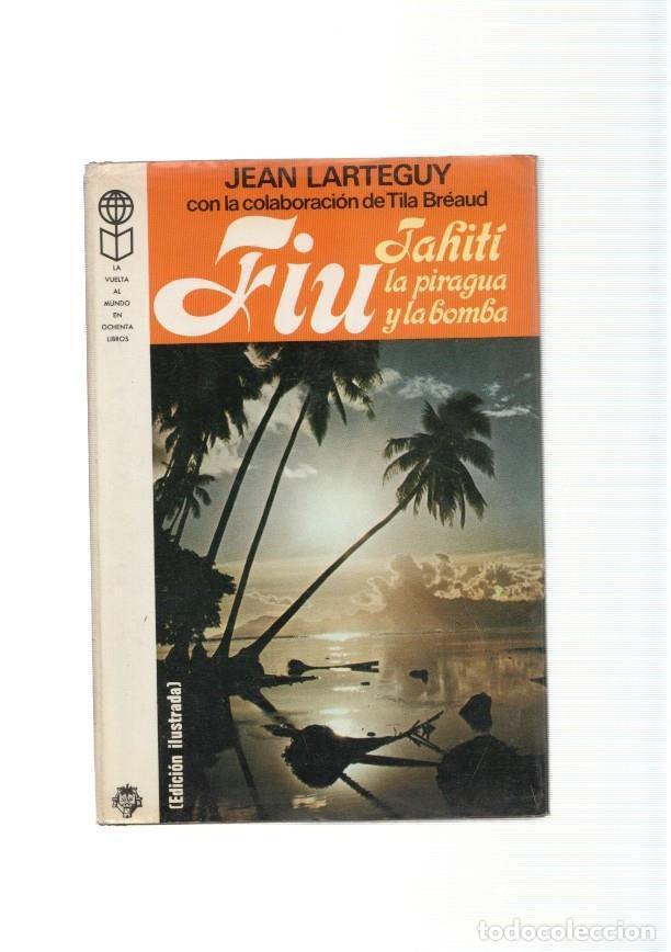 Libros: Fiu, Tahiti la piragua y la bomba - Jean Larteguy