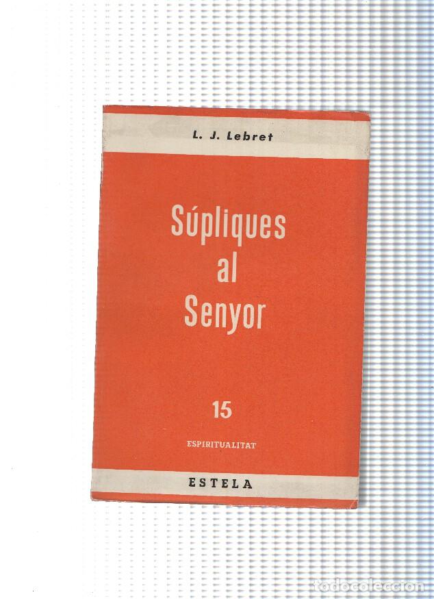 Libri di seconda mano: Supliques al Senyor - L.J. Lebret