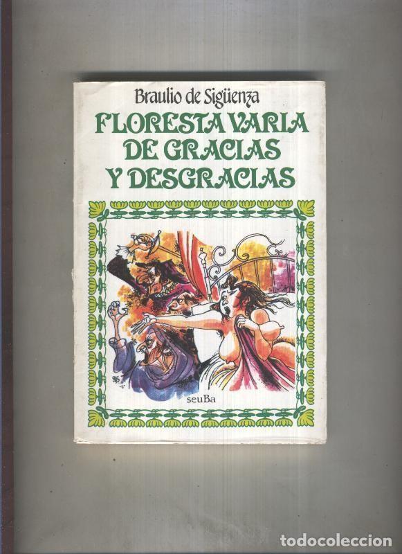 Libri di seconda mano: Floresta varia de gracias y desgracias - Brtaulio de Siguenza
