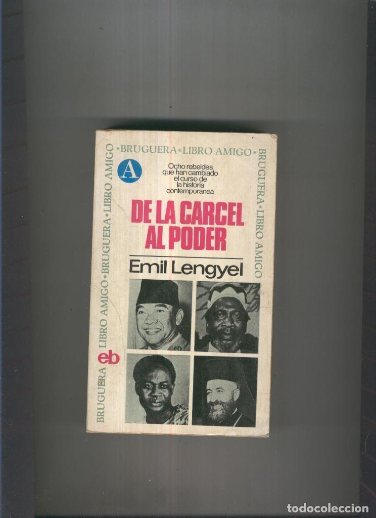 Libros: De la carcel al poder - Emil Lengyel - Foto 1