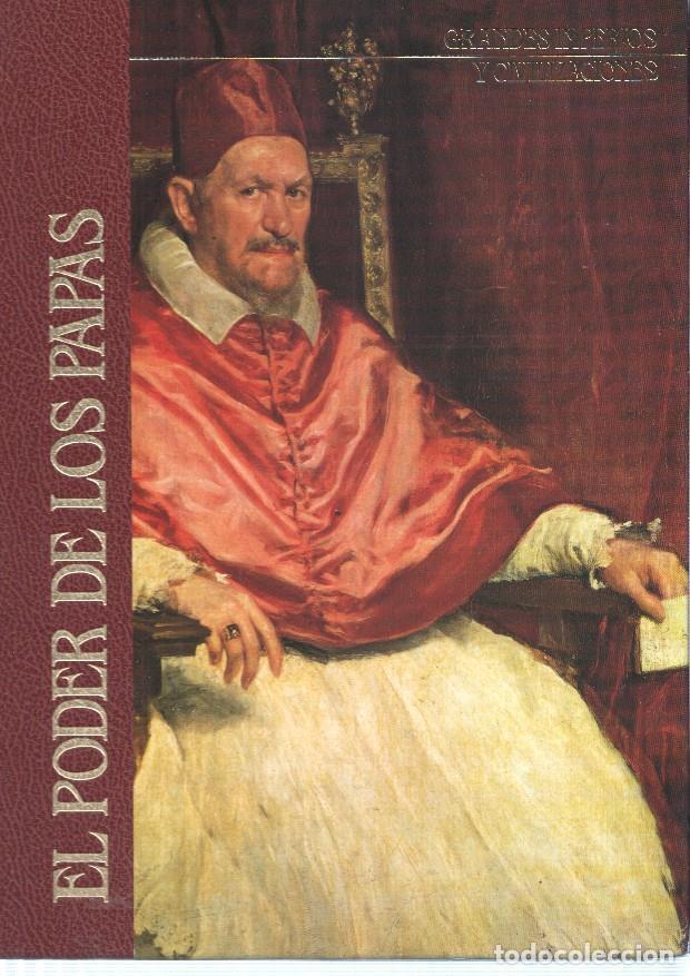 Libros: Grandes Imperios y Civilizaciones numero 10: El poder de los Papas - varios