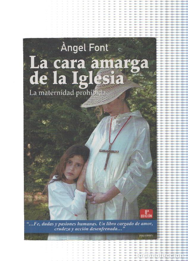 Libros: La cara amarga de la iglesia - Angel Font - Foto 1
