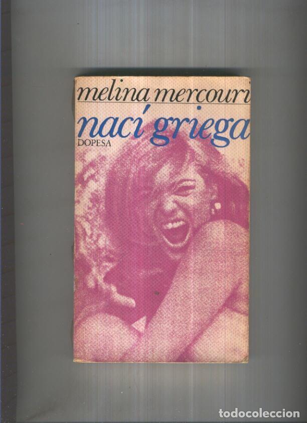 Libri di seconda mano: Coleccion Espectaculo numero 03: Naci griega - Melina Mercouri