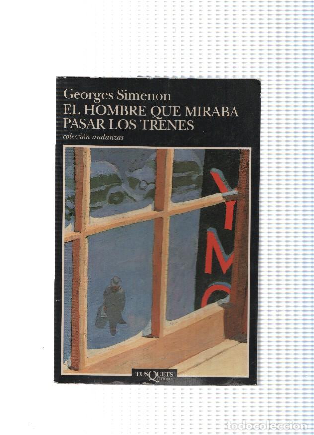 B&uuml;cher: El hombre que miraba pasar los trenes - Georges Simenon