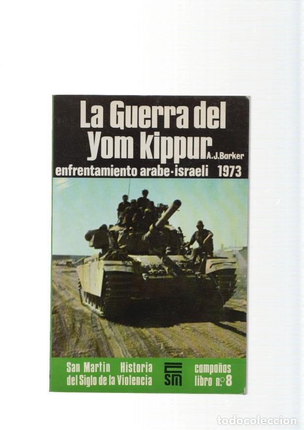 books: San Martin campa&ntilde;as libro numero 08: La guerra del Yom Kippur: Enfrentamiento - A.J. Barker