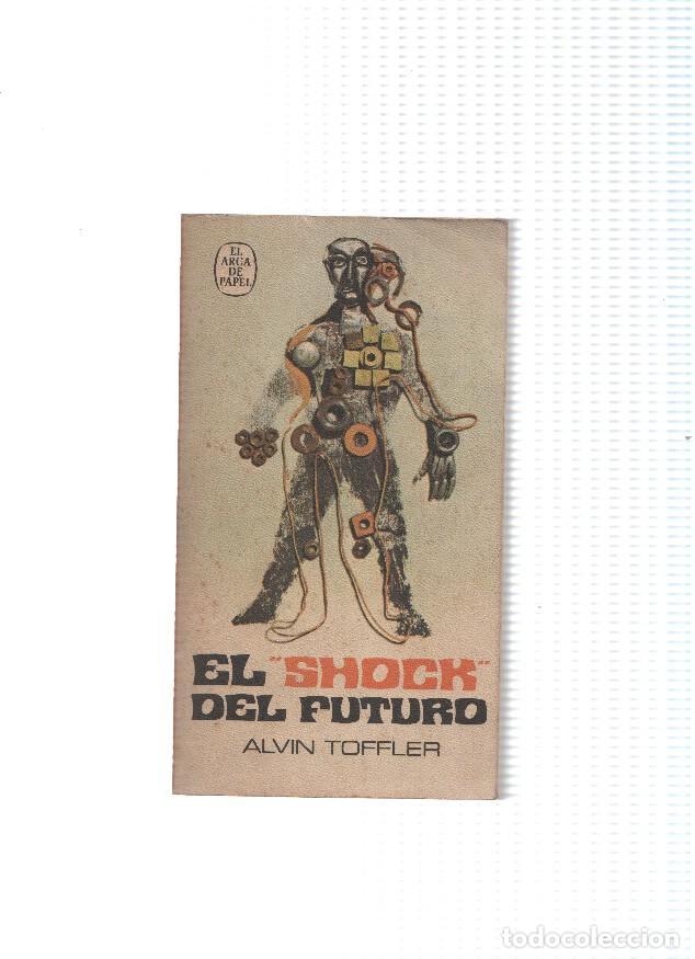 B&uuml;cher: El Arca de Papel numero 20: El shock del futuro - Alvin Toffler