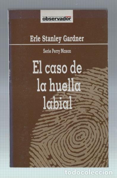 Libri di seconda mano: Coleccion El Observador numero 77: Perry Mason: El caso de la huella labial - Erle Stanley Gardner