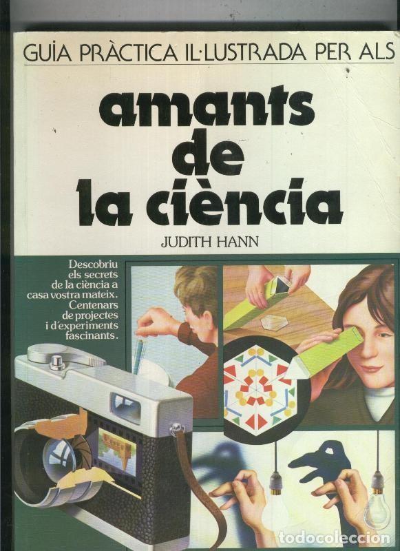 Libros: Guia practrica il-lustrada per als Amants de la ciencia - Judith Hann