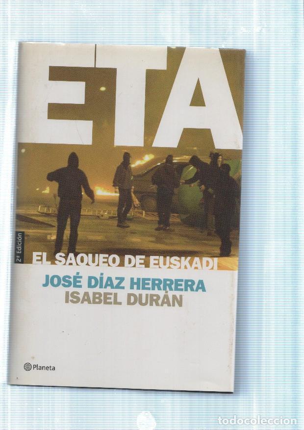 Libri di seconda mano: El saqueo de Euskadi - Jose Diaz Herrera, Isabel Duran