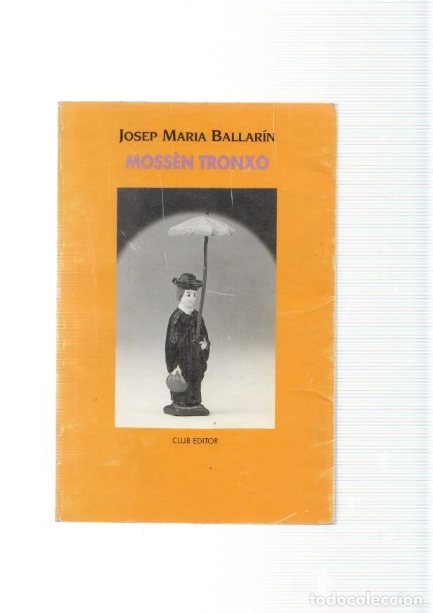 Libri di seconda mano: Mossen Tronxo - Josep Maria Ballarin