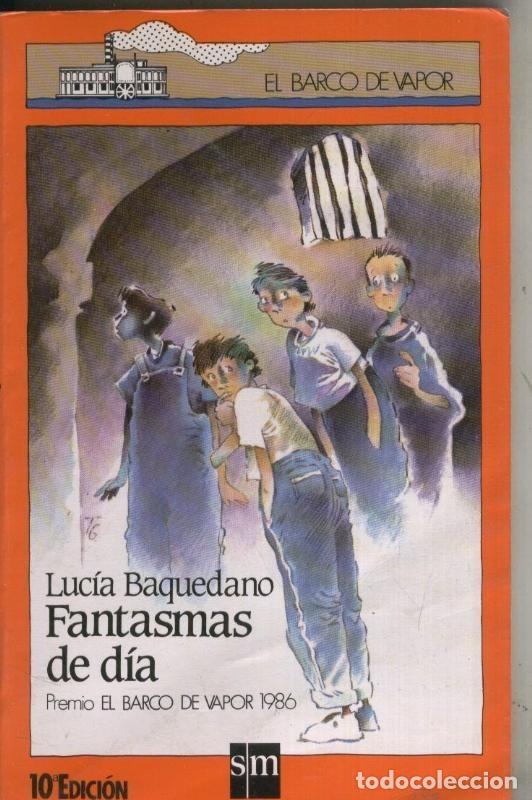 B&uuml;cher: El Barco de vapor: Fantasmas de dia - Lucia Baquedano