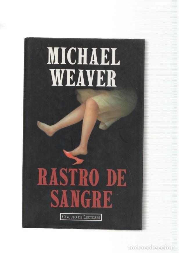 Libros: Rastro de sangre - Michael Weaver - Foto 1