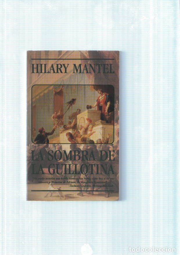 books: La sombra de Las Guillotina - Hilary Mantel