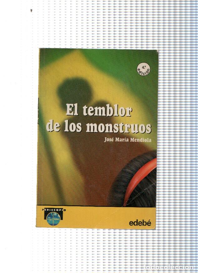 Libri di seconda mano: El temblor de los monstruos - Jose Maria Mendiola