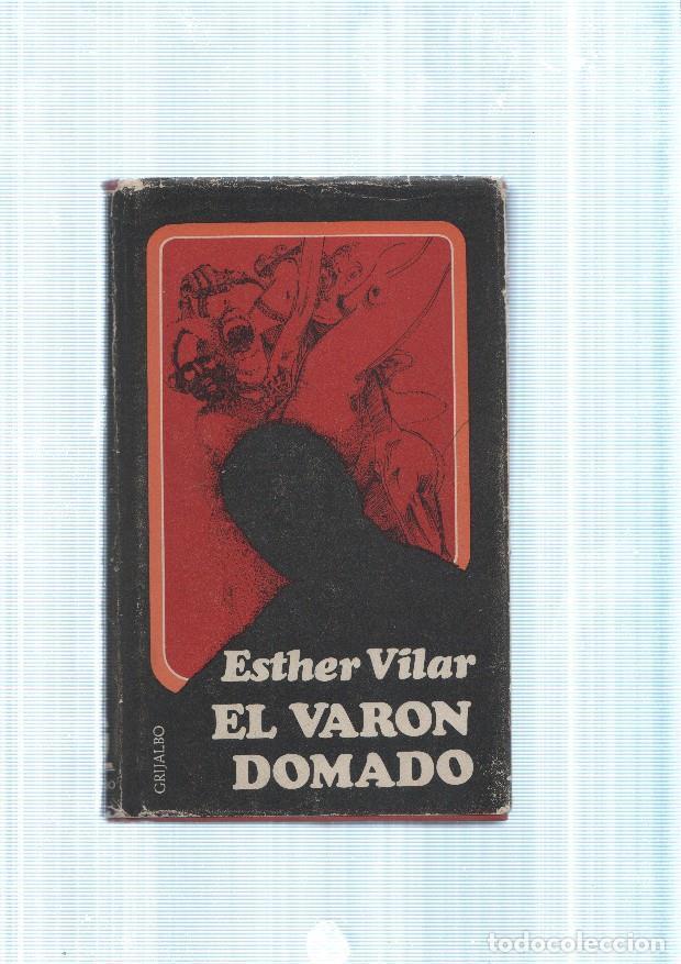Libros: El varon domado - Esther Vilar - Foto 1