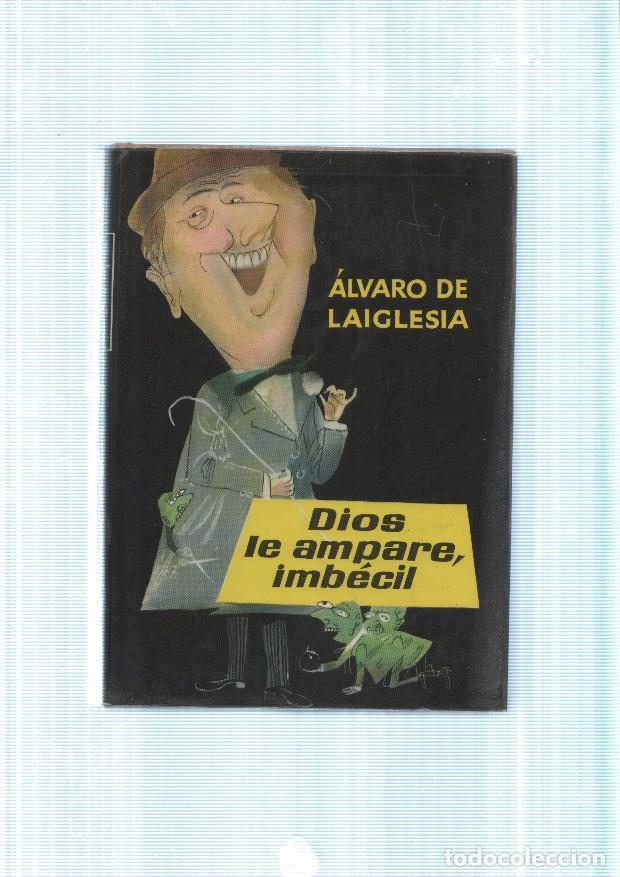 Libros: Dios le ampare, imbecil - Alvado de Laiglesia - Foto 1