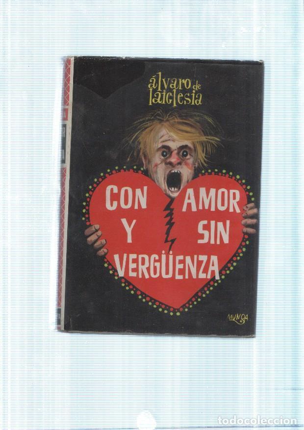 Libros: Con amor y sin verguenza - Alvado de Laiglesia - Foto 1