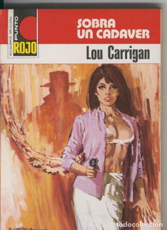 books: Coleccion Punto Rojo numero 0835: Sobra un cadaver - Lou Carrigan