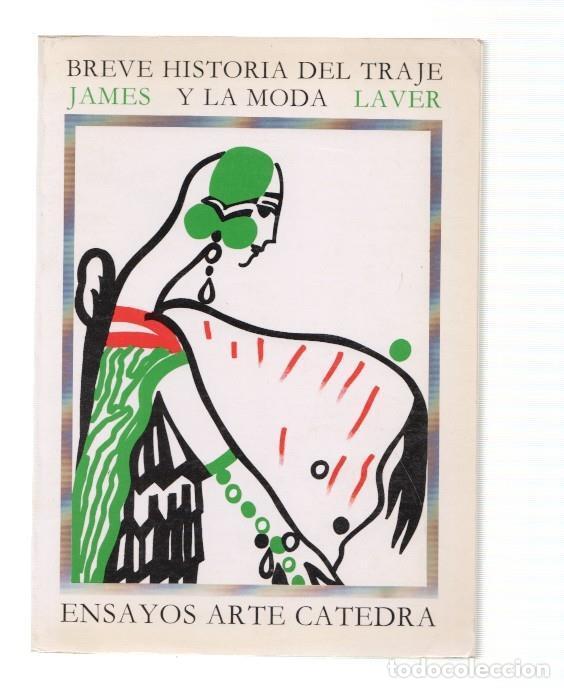 Libri di seconda mano: Breve historia del traje y la moda - James Laver