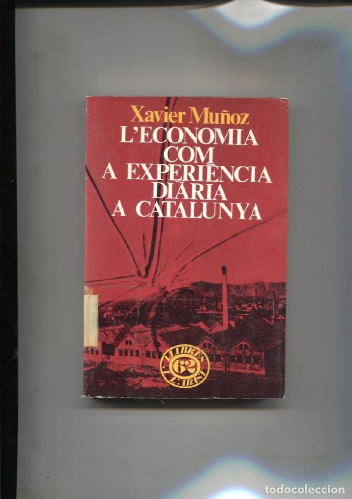 Libros: L'Economia com a experiencia diaria a Catalunya - Xavier Mu&ntilde;oz