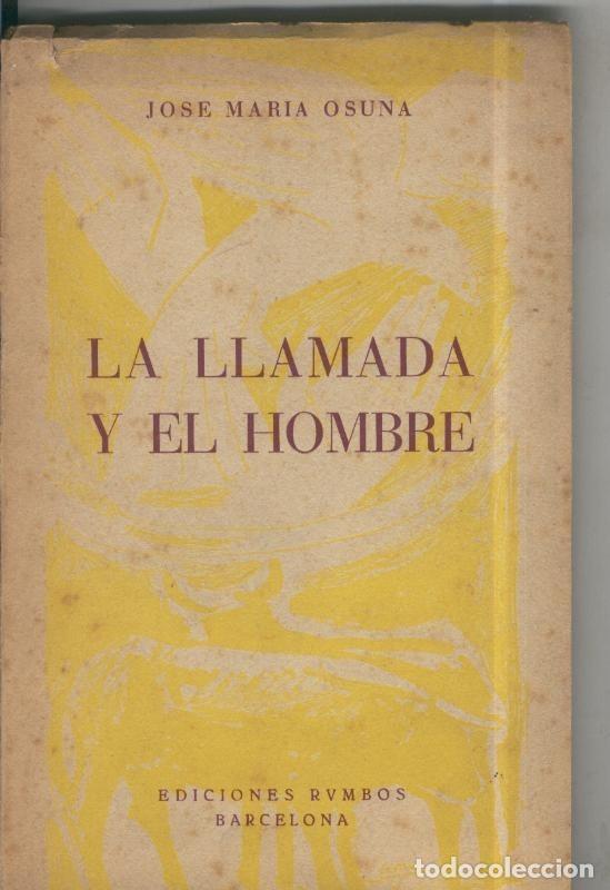 Libri di seconda mano: La llamada y el hombre - Jose Maria Osuna