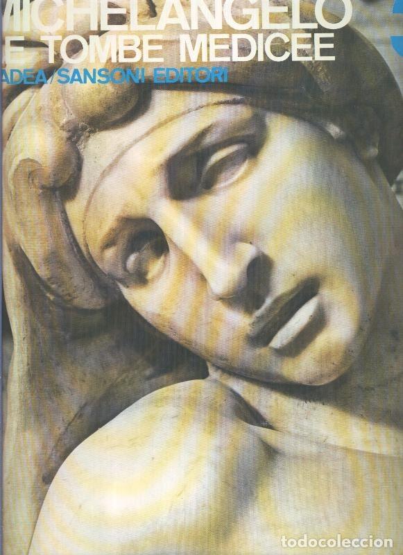 books: Forma e colore numero 003: Micheangelo le tombe medicee - Luciano Berti