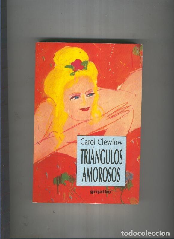 Libros: Triangulos amorosos - Carol Clewolw - Foto 1