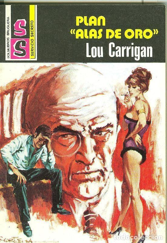Libros: BOLSILIBRO: Servicio Secreto SS: Plan: Alas de oro - Lou Carrigan