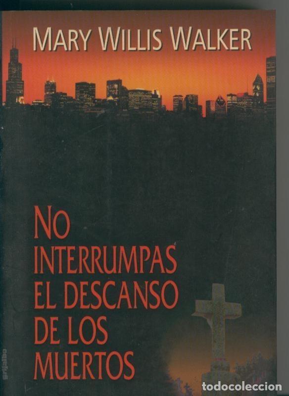 Libros: No interrumpas el descanso de los muertos - Mary Willis Walker - Foto 1