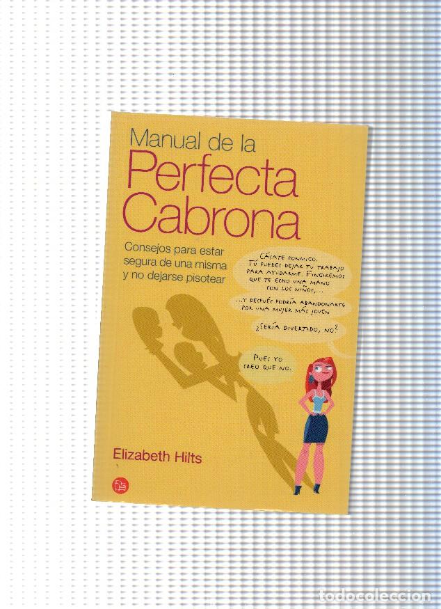 Libros: Perfecta cabrona - Elizabeth Hilts - Foto 1