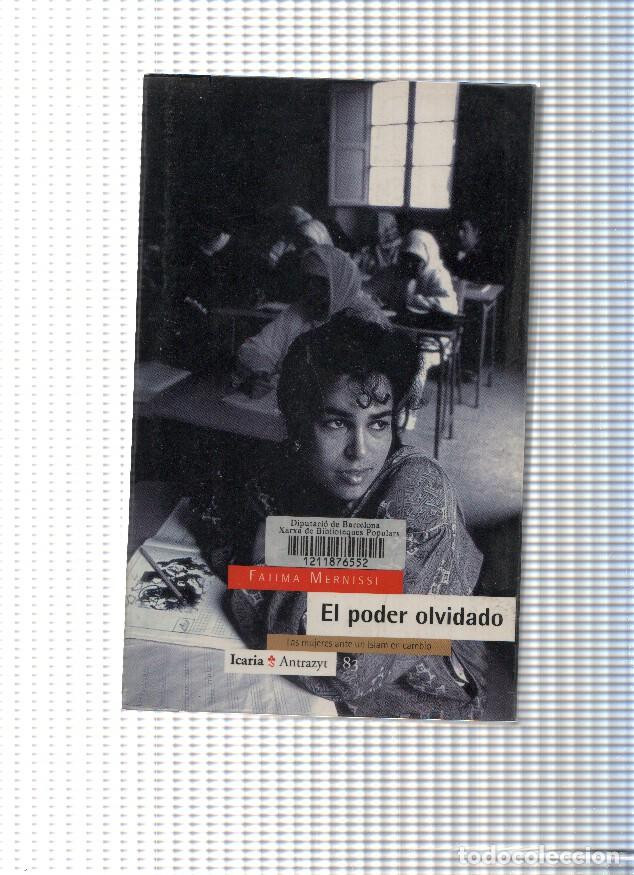 Libri di seconda mano: El poder olvidado. Las mujeres ante un Islam en cambio - Fatima Mernissi