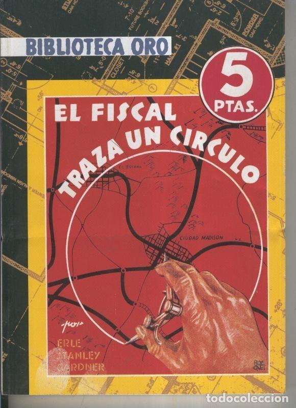 Libri di seconda mano: Biblioteca Oro numero 02: El fiscal traza un circulo - Erle Stanley Gardner