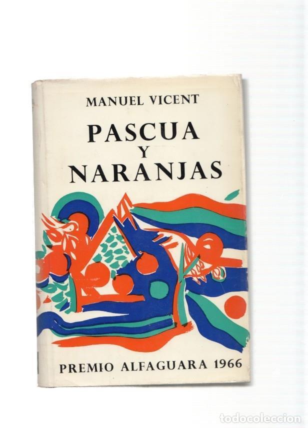 Libros: Pascua y Naranjas - Manuel Vicent - Foto 1