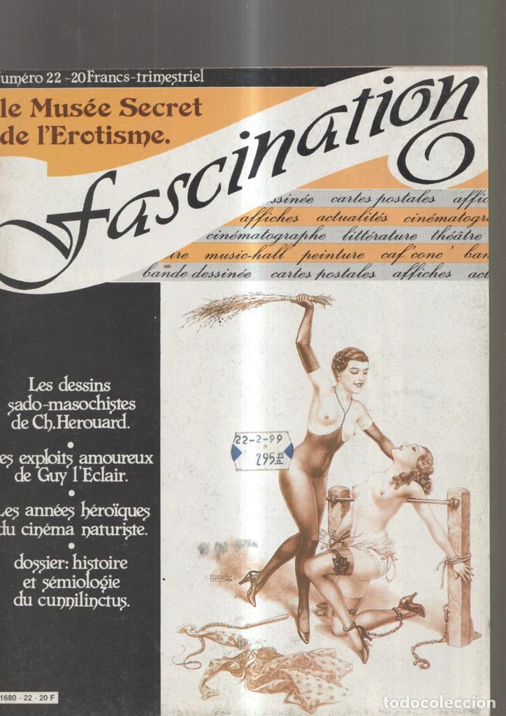 B&uuml;cher: Fascination numero 22: Le Mujsee secret de l erotisme: Les dessins sado-maso- - varios