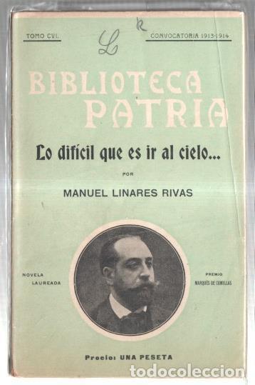 Libri di seconda mano: Biblioteca Patria numero 56: Lo dificil que es ir al cielo - Manuel Linares Rivas
