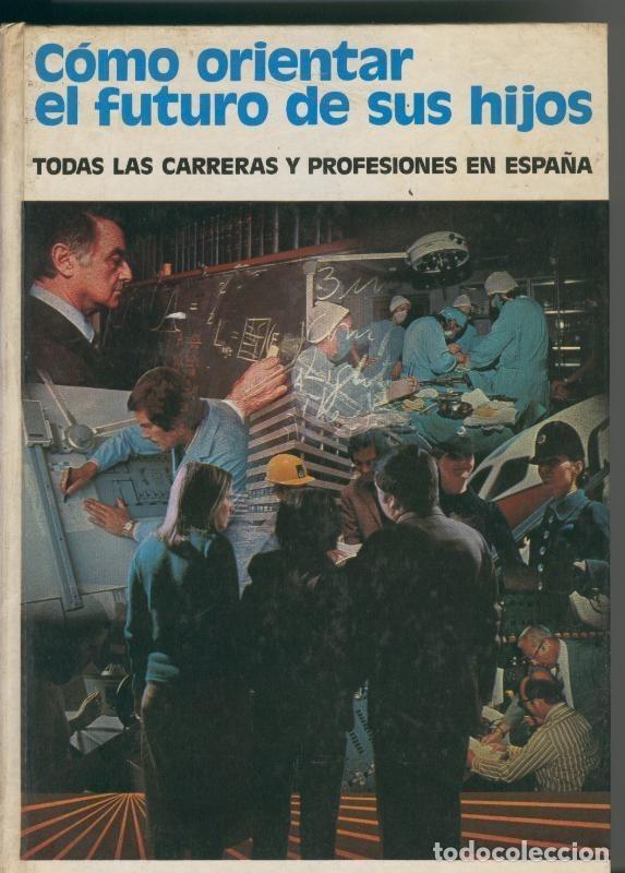 Libros: Como orientar el futuro de sus hijos - E.Bayo Poblador - Foto 1