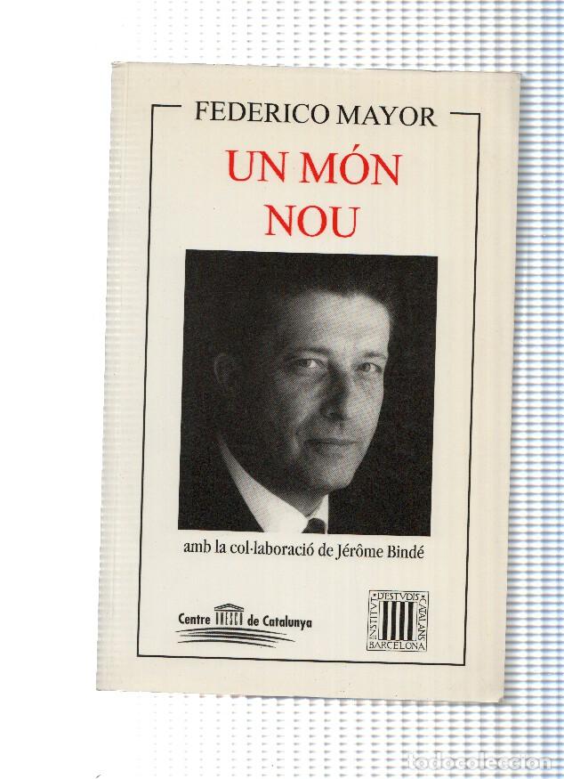 Libri di seconda mano: Un Mon Nou - Federico Mayor