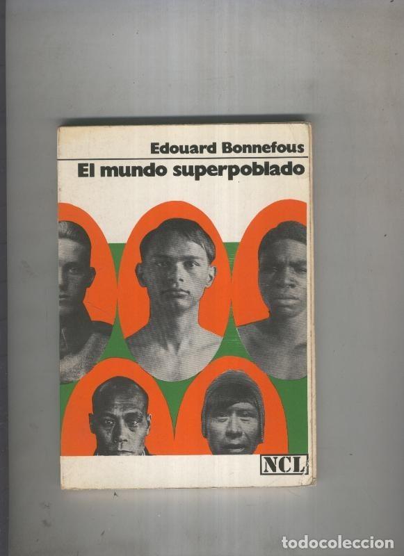 Libros: El mundo superpoblado - Edouard Bonnefous