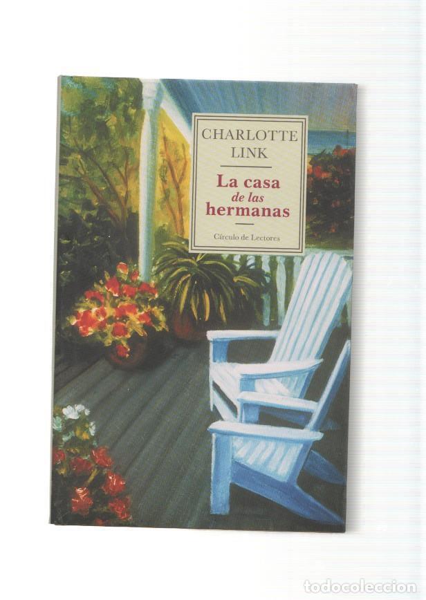 Libros: La casa de las hermanas - Charlotte Link - Foto 1