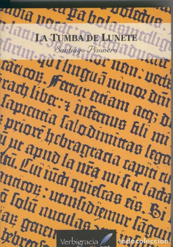 Libros: La tumba de lunete - Santiago Pisonero