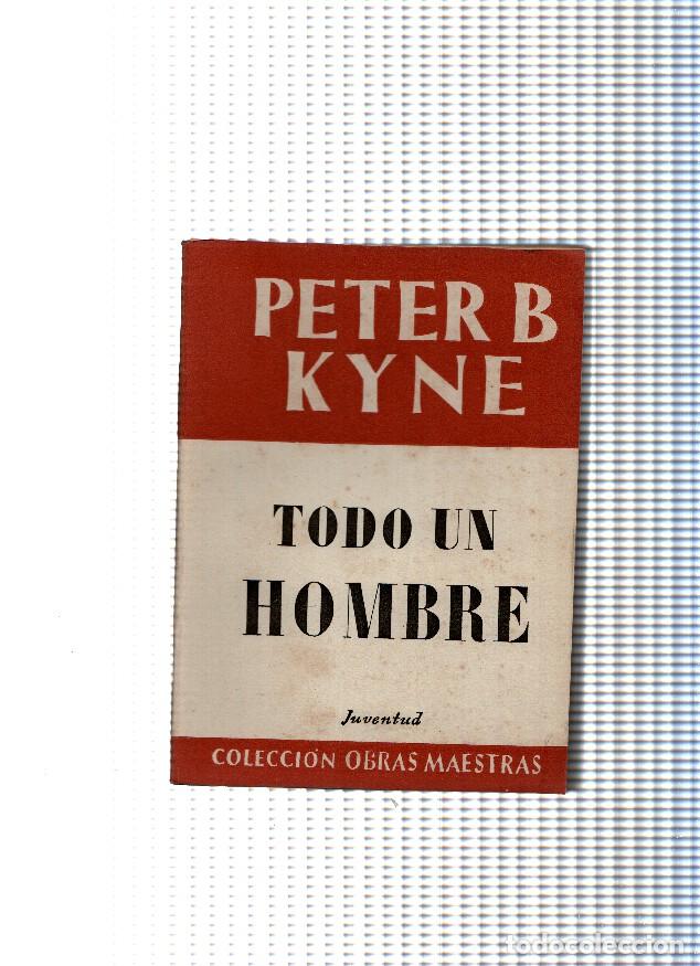 Libros: Todo un hombre - Peter B. Kyne - Foto 1