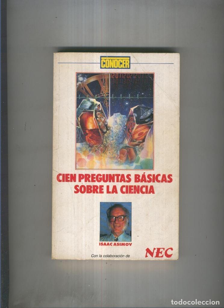 Libros: Cien preguntas basicas sobre la ciencia - Isaac Asimov - Foto 1