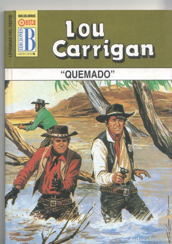 Libros: BOLSILIBRO: Leyendas del Oeste numero 17: Quemado - Lou Carrigan