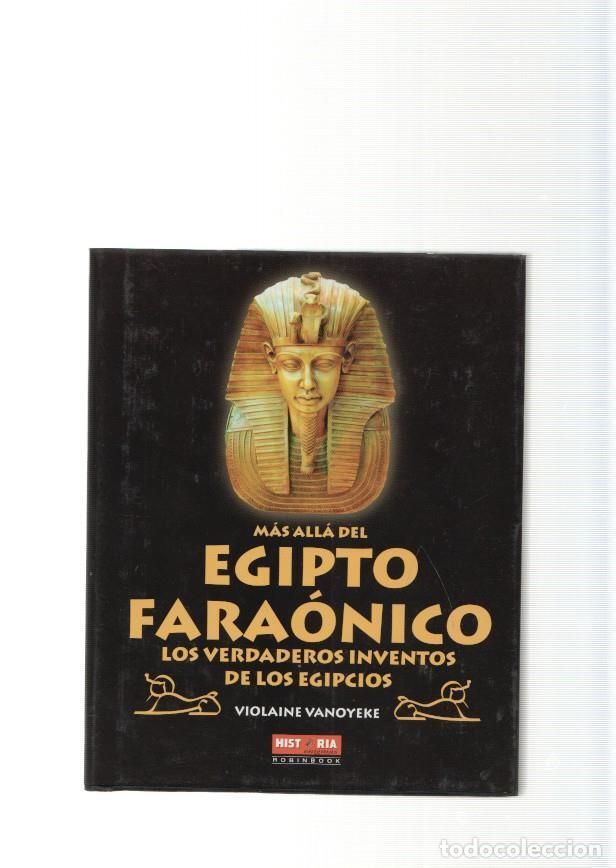 Libri di seconda mano: Mas alla del Egipto Faraonico. Los verdaderos inventos de los Egipcios - Violaine Vanoyeke