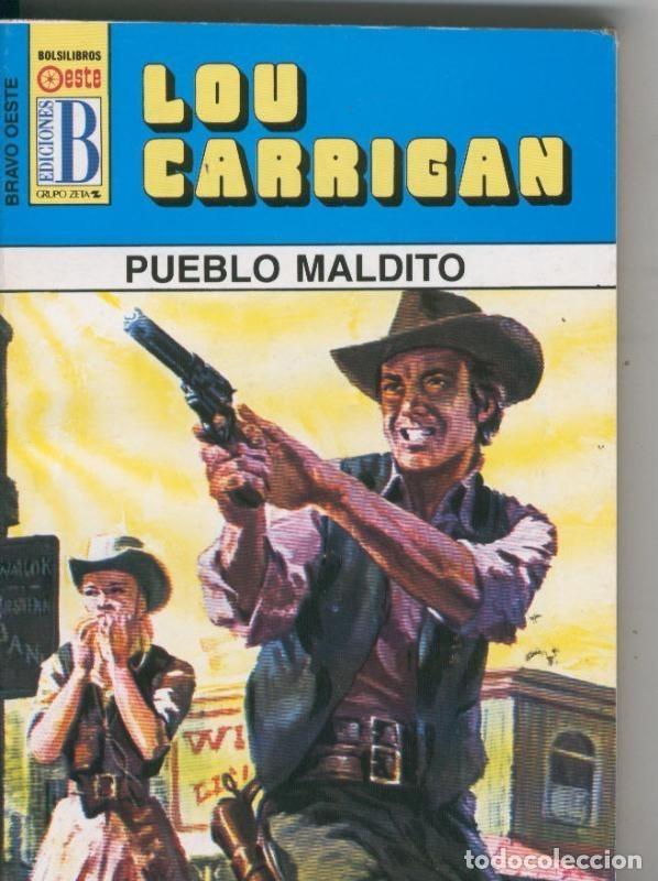 Libri di seconda mano: Bravo Oeste azul numero 289: Pueblo maldito - Lou Carrigan