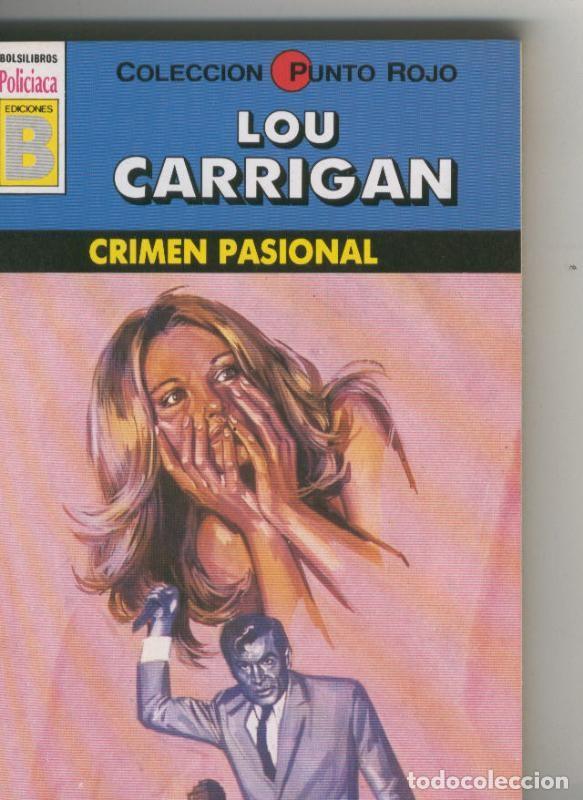 Libros: BOLSILIBRO: Punto Rojo: Crimen pasional - Lou Carrigan