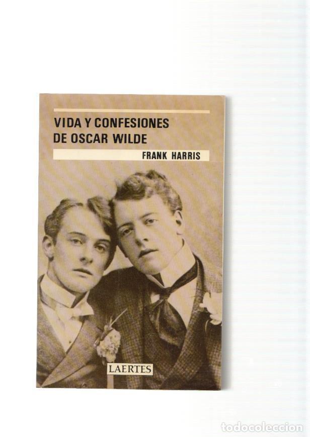 Libros: Vida y confesiones de Oscar Wilde - Frank Harris - Foto 1